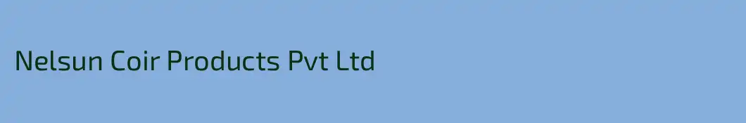 Nelsun Coir Products Pvt Ltd